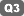 Q3