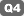 Q4